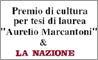 Premio di Laurea "Aurelio Marcantoni", Società Storica Aretina, Atam e la Redazione di Arezzo del giornale quotidiano “La Nazione”