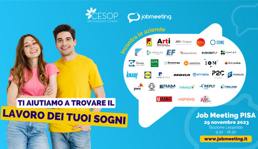 Il 29 novembre torna il Job Meeting PISA. Trova il lavoro dei tuoi sogni