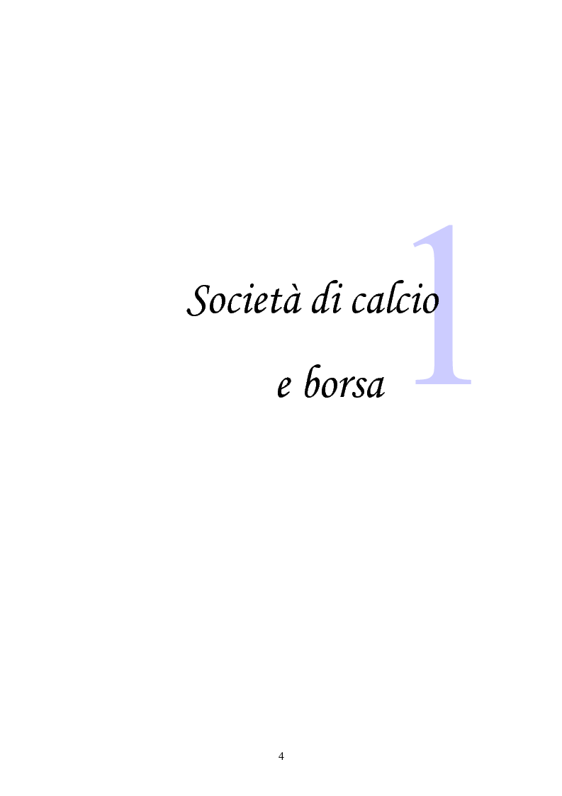 Anteprima della tesi: La quotazione in borsa di società calcistiche. Analisi del caso italiano e comparazione europea., Pagina 4