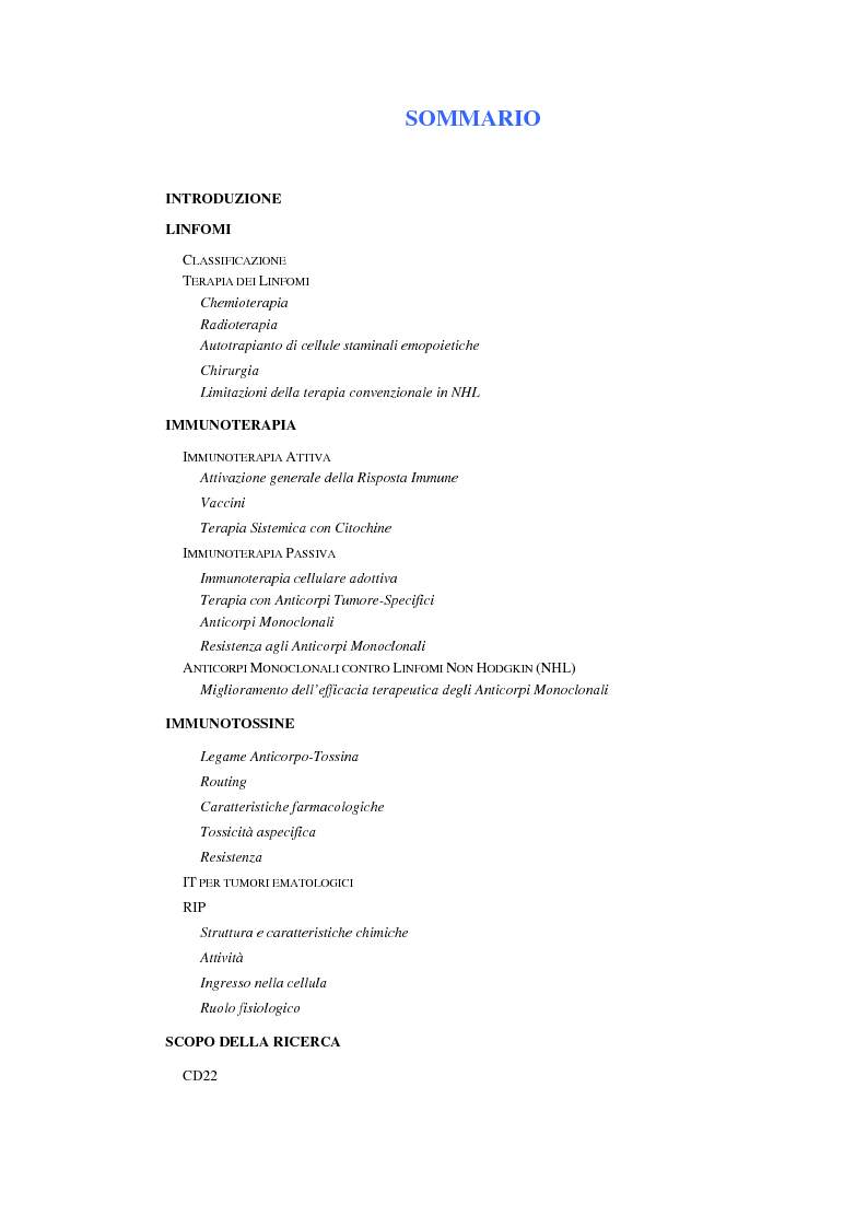 Indice della tesi: Distruzione selettiva di cellule linfomatose CD22+ mediante targeting molecolare della saporina-S6, Pagina 1