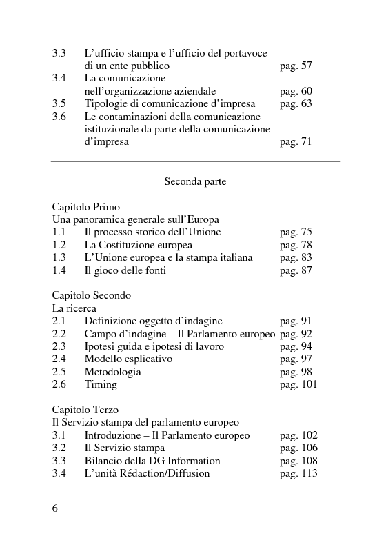 Indice della tesi: Il servizio stampa dell'europarlamento. Raccolta, selezione, trattamento delle notizie sulla principale istituzione europea, Pagina 2