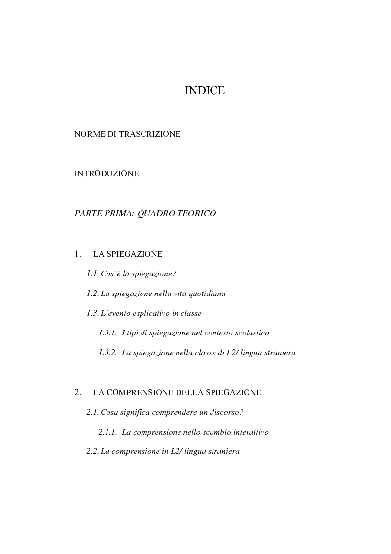 Indice della tesi: ''Ma dove stanno i riti, professoressa?''. Interazione ed eventi esplicativi in contesti scolastici., Pagina 1