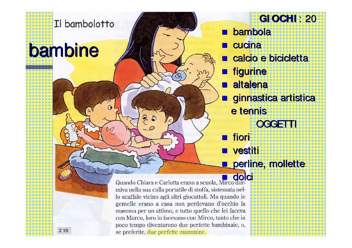 Anteprima della tesi: Genere e socializzazione scolastica. Una ricerca sulla rappresentazione dei modelli sessuali nei libri di testo per la scuola elementare, Pagina 19
