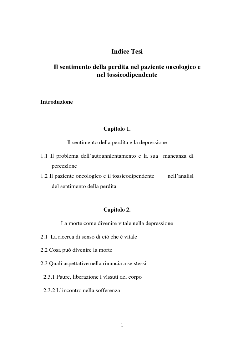 Indice della tesi: Il sentimento della perdita nel paziente oncologico e nel tossicodipendente, Pagina 1