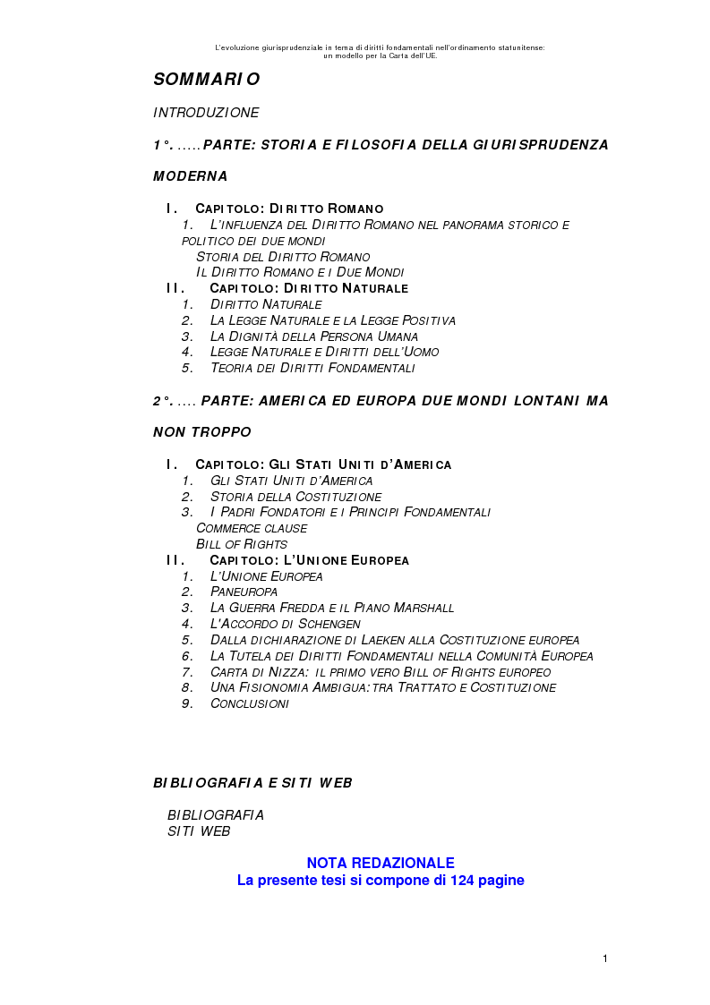 Indice della tesi: L’evoluzione giurisprudenziale in tema di diritti fondamentali nell’ordinamento statunitense: un modello per la carta dell'UE., Pagina 1