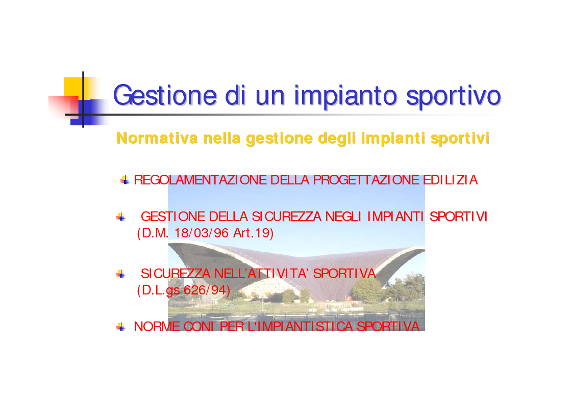 Anteprima della tesi: Impianti Sportivi & Marketing: Normativa, Caratteristiche di realizzazione, Criteri e Tipologie Gestionali; Il Marketing e la sua applicazione nella gestione di un impianto sportivo, Pagina 6