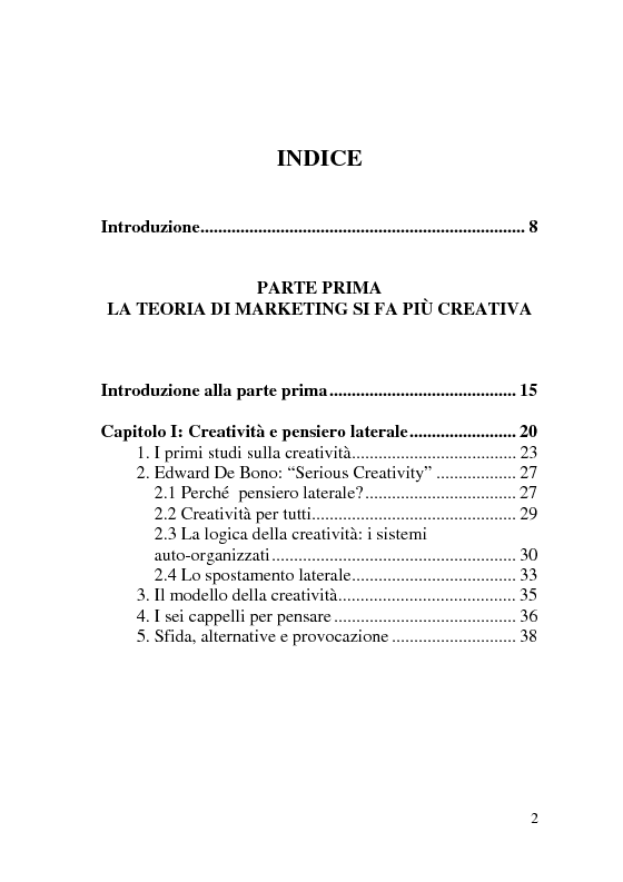 Indice della tesi: I nuovi metodi per comunicare l'impresa: marketing laterale, marketing non-convenzionale e nuove strategie di ricerca sul consumo, Pagina 1