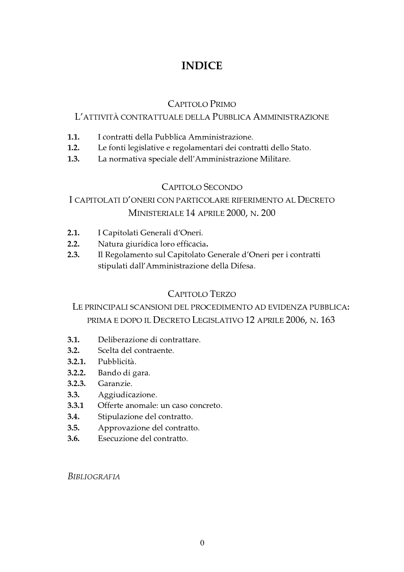 Indice della tesi: L'attività contrattuale per l'approvvigionamento di beni e servizi nell'amministrazione militare alla luce del nuovo codice dei contratti pubblici (D. Lgs. 163/2006), Pagina 1