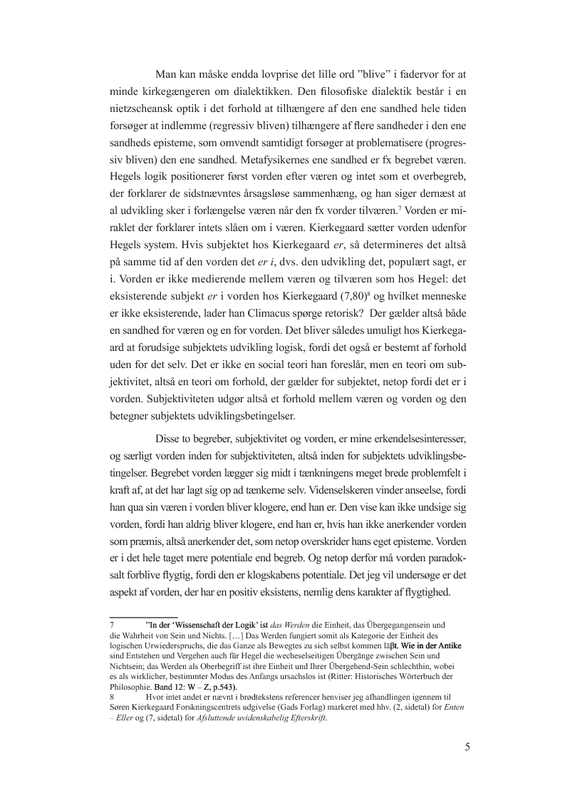 Anteprima della tesi: Begrebet vorden i Afsluttende uvidenskabelig Efterskrift. En model til udfordringen at fange det flygtige i farten hos og med Søren Kierkegaard, Pagina 4