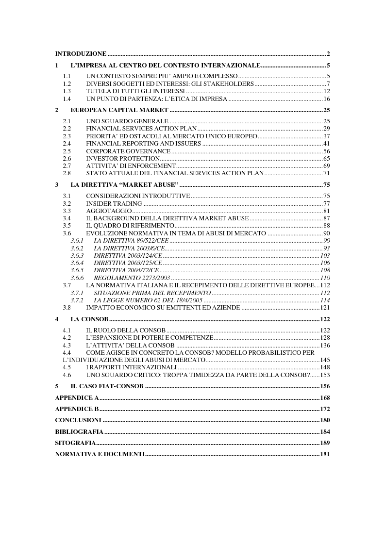 Indice della tesi: L'azione europea per la tutela del mercato dei capitali nella direttiva Market Abuse. Riflessi su imprese, investitori e regolatori, Pagina 1
