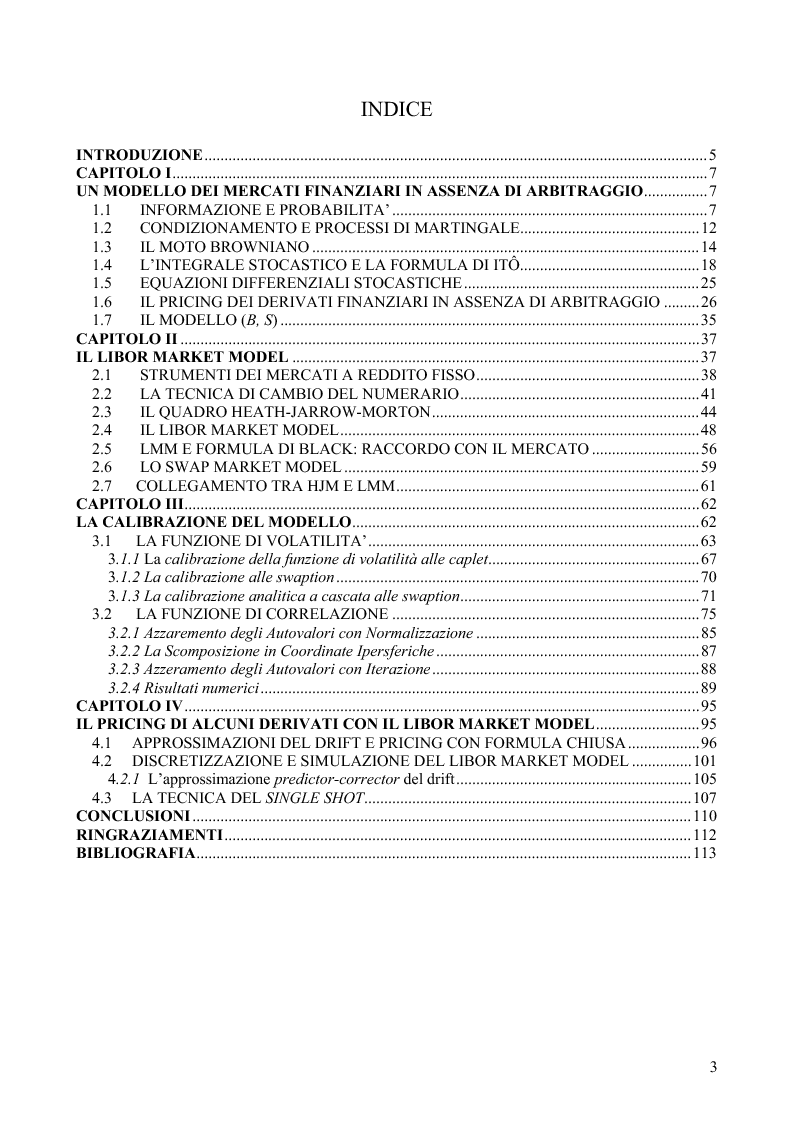 Indice della tesi: Il Libor Market Model: aspetti teorici e applicazioni al pricining dei derivati sul tasso d'interesse, Pagina 1