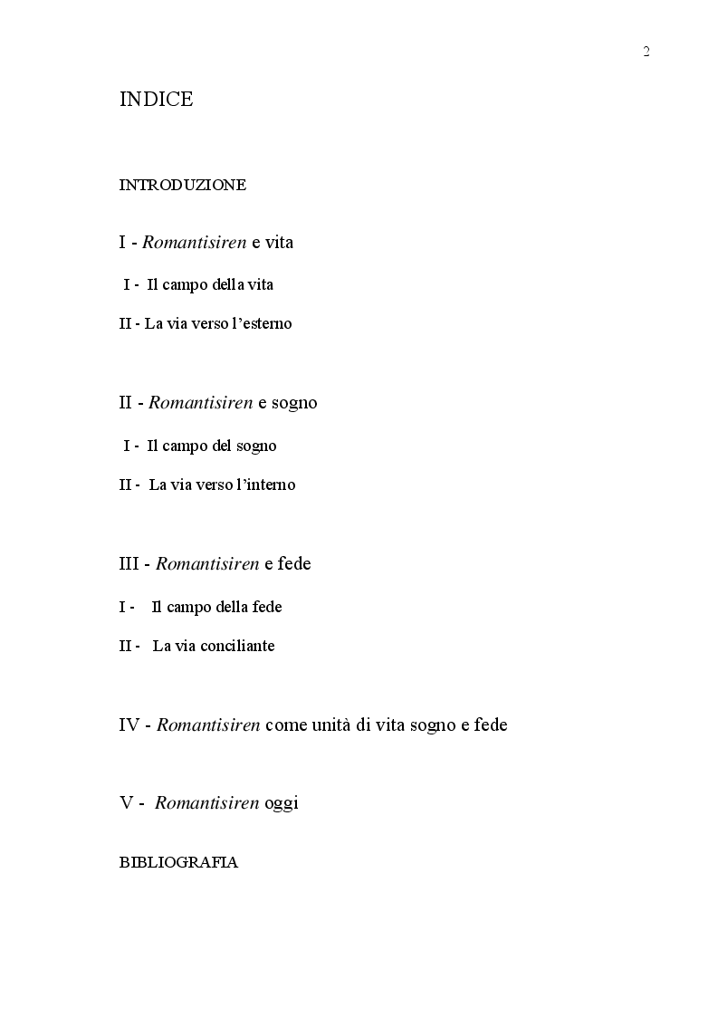 Indice della tesi: ''Romanticizzare il mondo''. Il cammino di Novalis come unità di vita sogno e fede, oltre il nichilismo contemporaneo., Pagina 1
