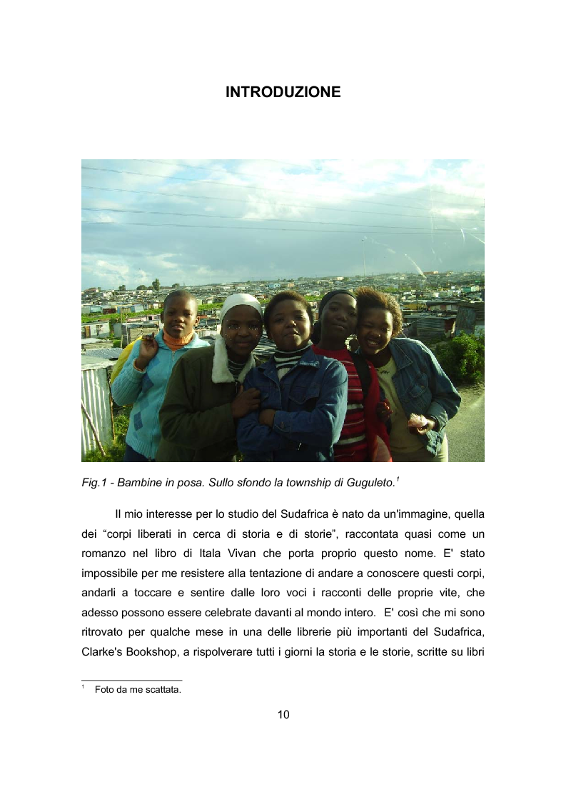 Anteprima della tesi: La rappresentazione del ''sé'' nel nuovo Sudafrica: le storie del passato e il recupero della memoria nei musei sudafricani della resistenza all'apartheid, Pagina 1