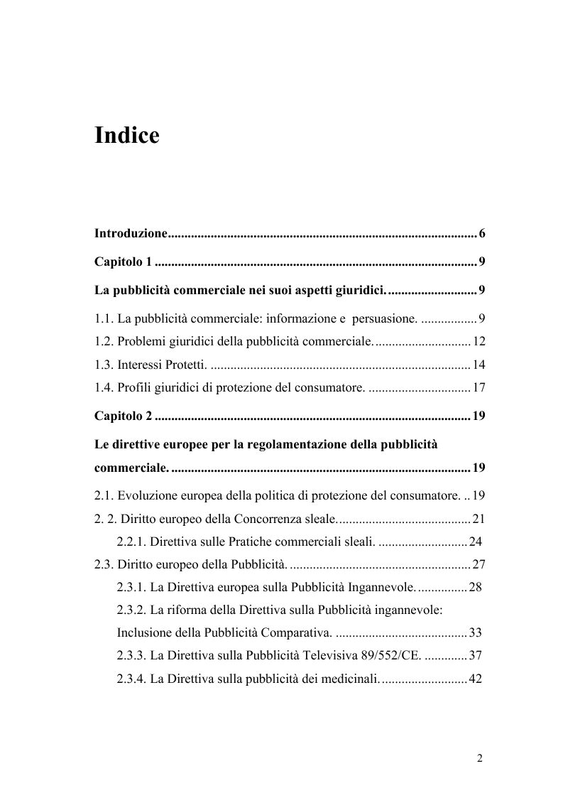 Indice della tesi: Pubblicità commerciale e tutela del consumatore: profili comparatistici della disciplina italiana e spagnola, Pagina 1