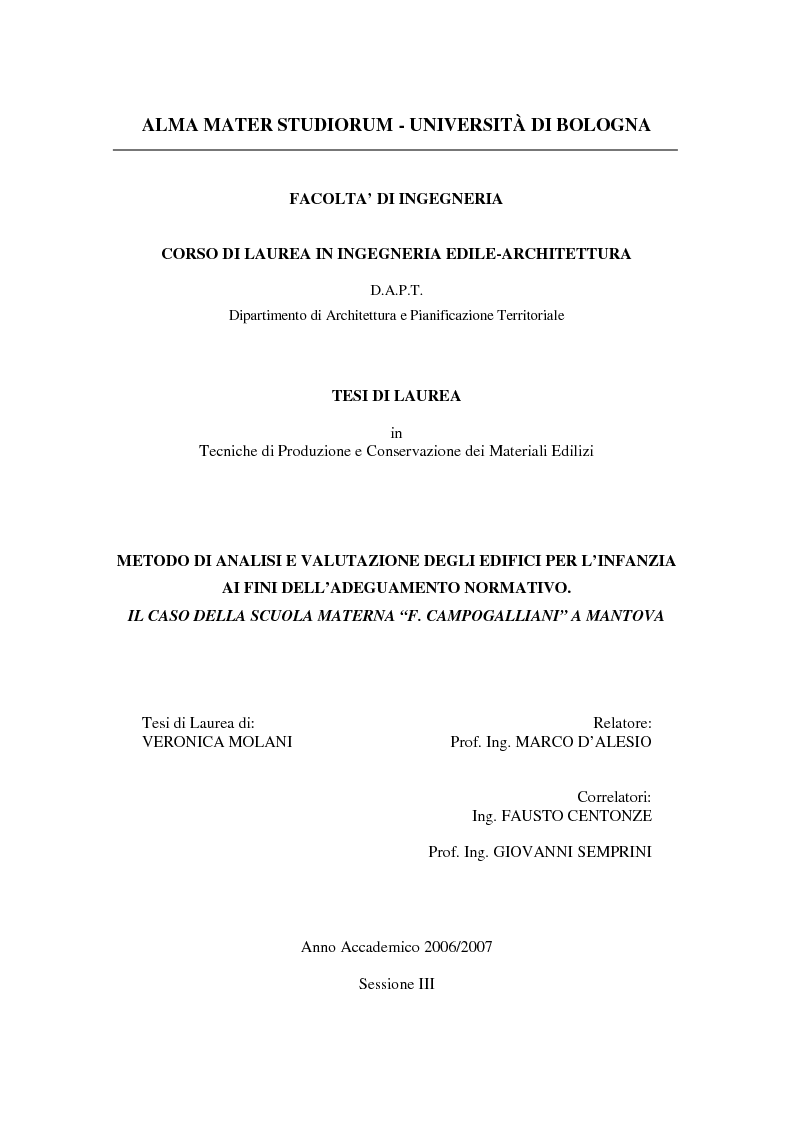 Anteprima della tesi: Metodo di analisi e valutazione degli edifici per l'infanzia ai fini dell'adeguamento normativo. Il caso della scuola materna ''F. Campogalliani'' a Mantova, Pagina 1