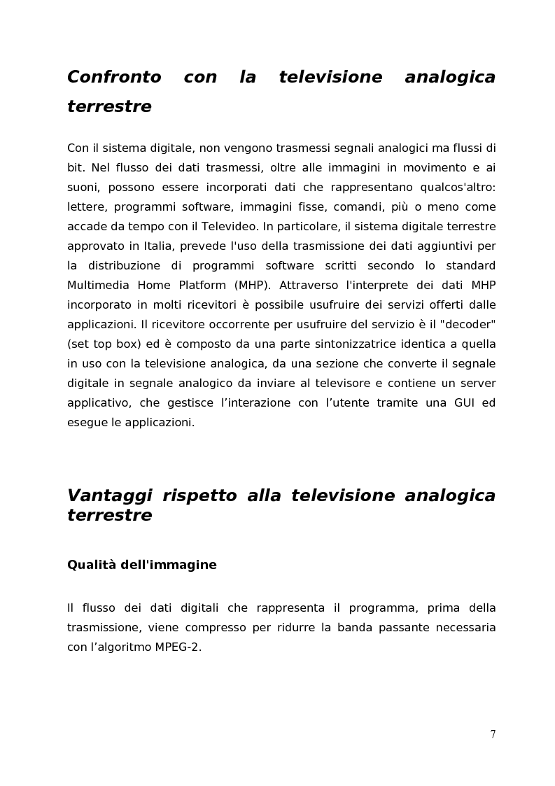 Anteprima della tesi: Digitale terrestre (DTT) e servizi informativi. Analisi e sperimentazione delle tecnologie Digital Video Broadcasting (DVB) - Multimedia Home Platform (MHP) per la realizzazione di un bridge automatico per la pubblicazione di contenuti multimediali da Web a Digitale Terrestre, Pagina 5
