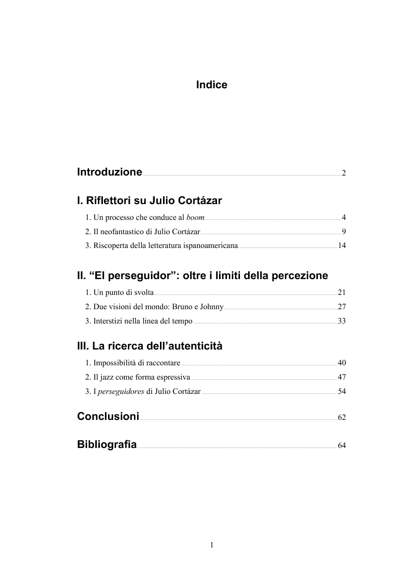 Indice della tesi: «Esto ya lo toqué mañana» - Viaggio attraverso gli interstizi nella linea del tempo in “El perseguidor” di Julio Cortázar, Pagina 1