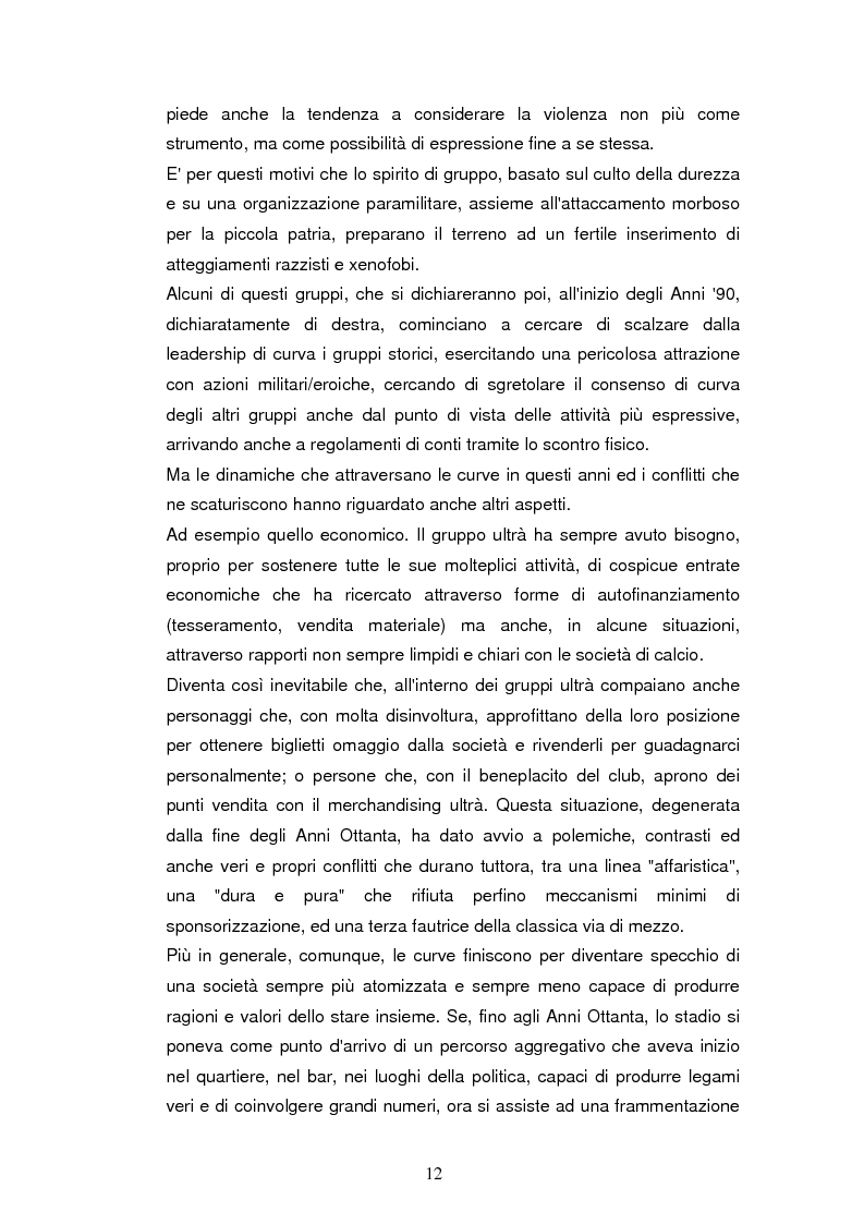 Estratto dalla tesi: Ultrà e comunicazione: analisi dei processi comunicativi che contraddistinguono le tribù da stadio