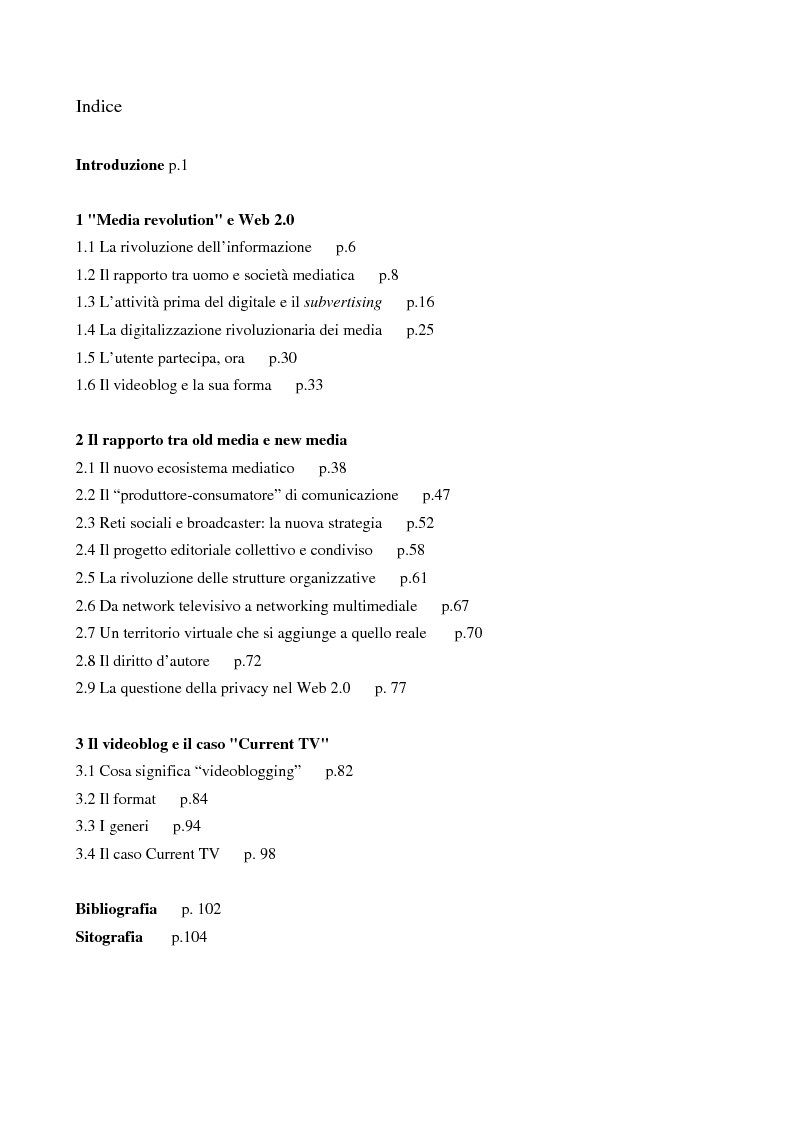 Indice della tesi: Il divorzio tra televisione e televisore - Web 2.0, user generated contents e la rivoluzione del mezzo televisivo, Pagina 1