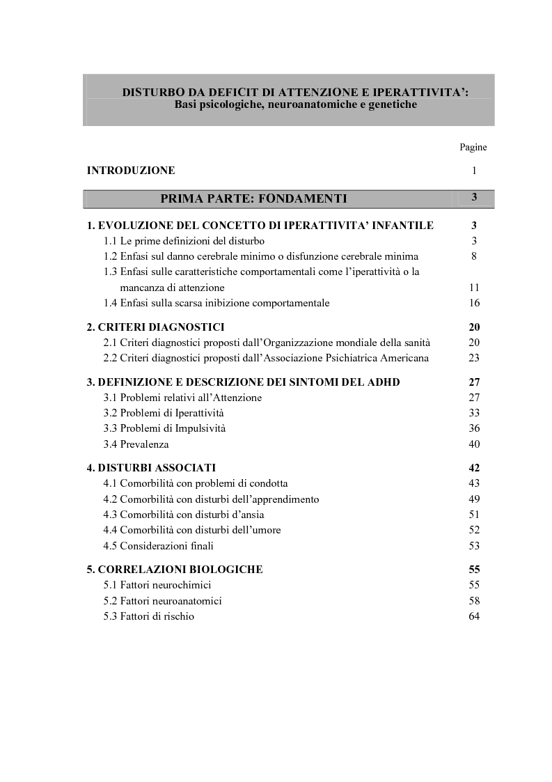 Indice della tesi: ADHD Disturbo da deficit dell’attenzione e iperattività: basi psicologiche neuroanatomiche e genetiche, Pagina 1