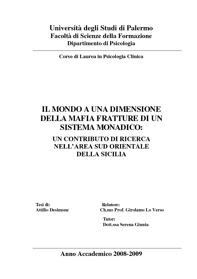 Anteprima della tesi: Il mondo a una dimensione della mafia fratture di un sistema monadico: un contributo di ricerca nell'area sud orientale della Sicilia, Pagina 1