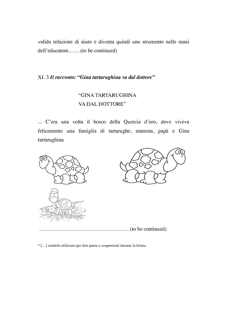 Anteprima della tesi: Un percorso educativo di preparazione all'intervento chirurgico del bambino e della famiglia: un'esperienza di lavoro nel reparto di Otorinolaringoiatria di Castel San Pietro Terme, Pagina 5