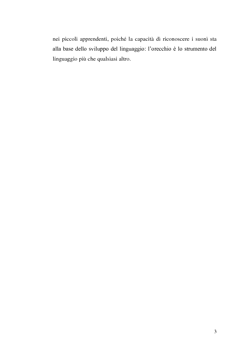 Anteprima della tesi: ''Essi non ascoltano. Hanno le orecchie e sono sordi... Sentono e non ascoltano...''. Lo sviluppo delle capacità d'ascolto nella scuola dell'infanzia, Pagina 4