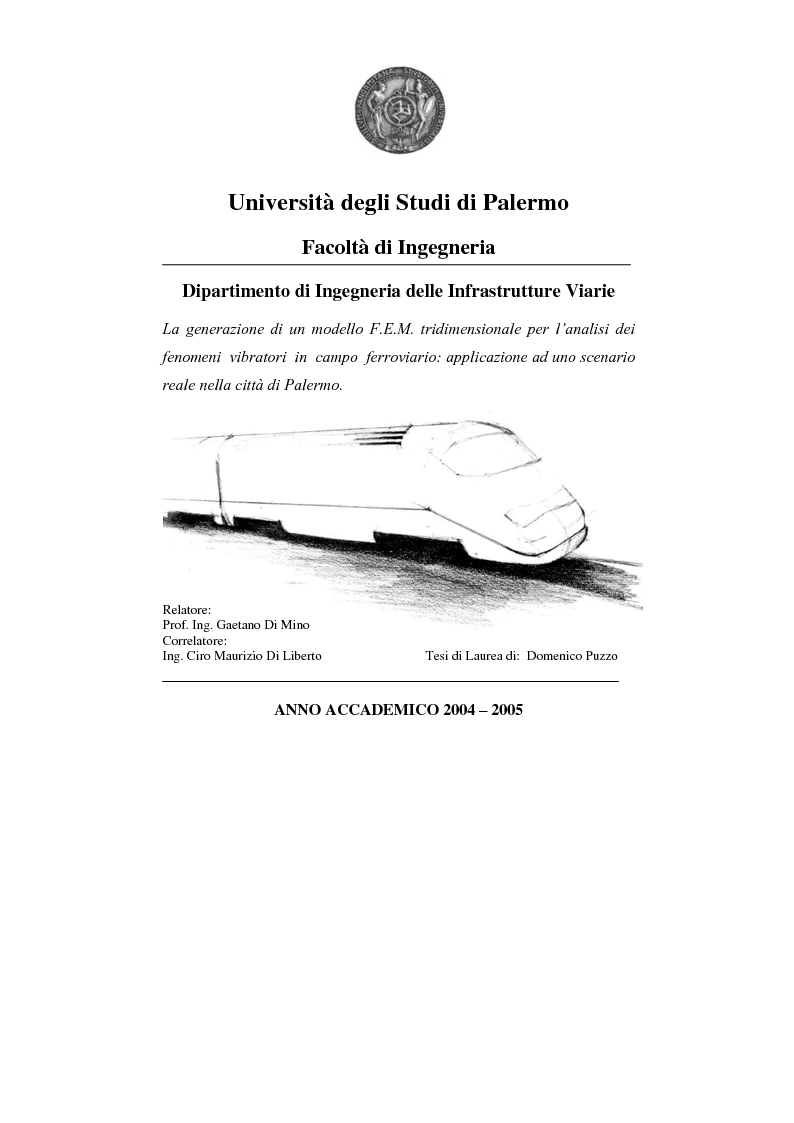 Anteprima della tesi: La generazione di un modello F.E.M. tridimensionale per l’analisi dei fenomeni vibratori in campo ferroviario: applicazione ad uno scenario reale nella città di Palermo, Pagina 1
