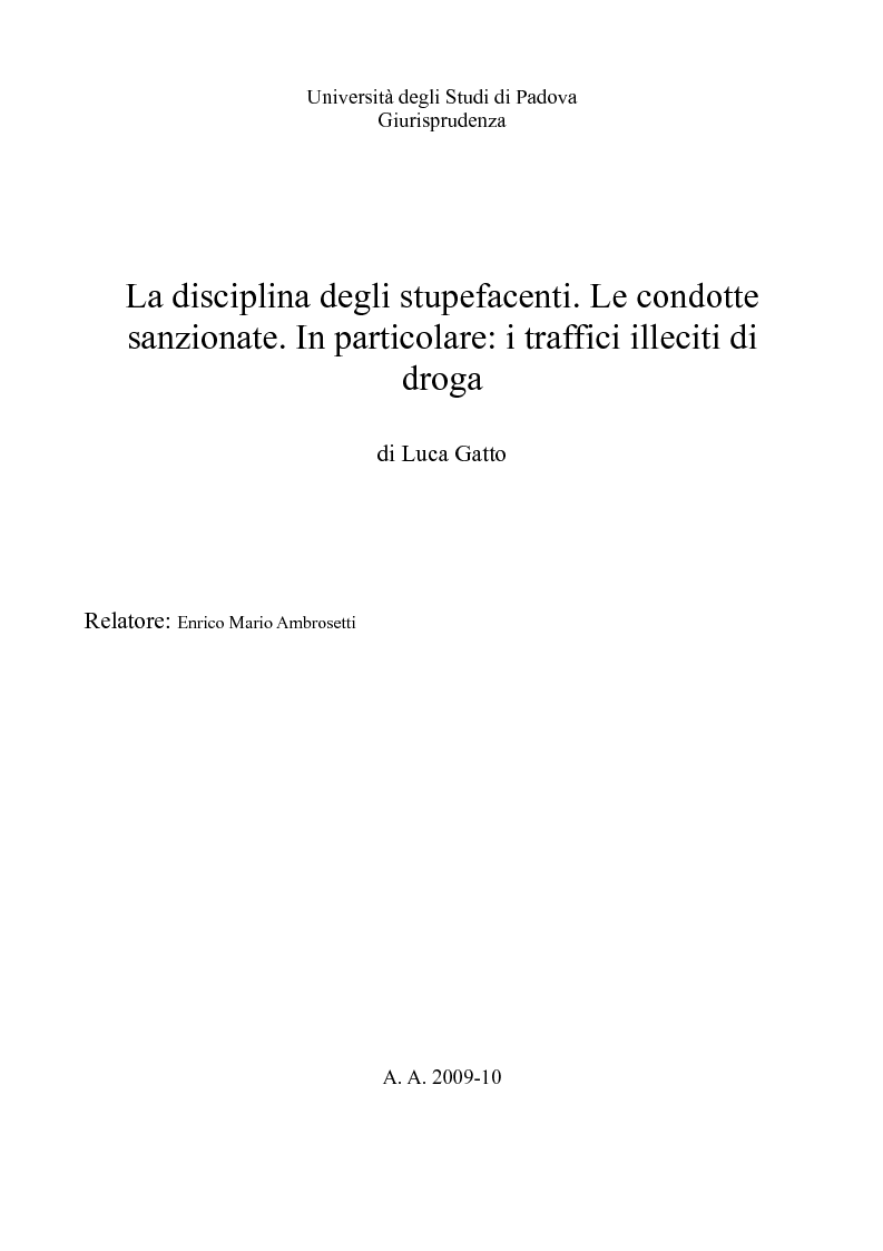 Anteprima della tesi: La disciplina degli stupefacenti. Le condotte sanzionate. In particolare: i traffici illeciti di droga., Pagina 1