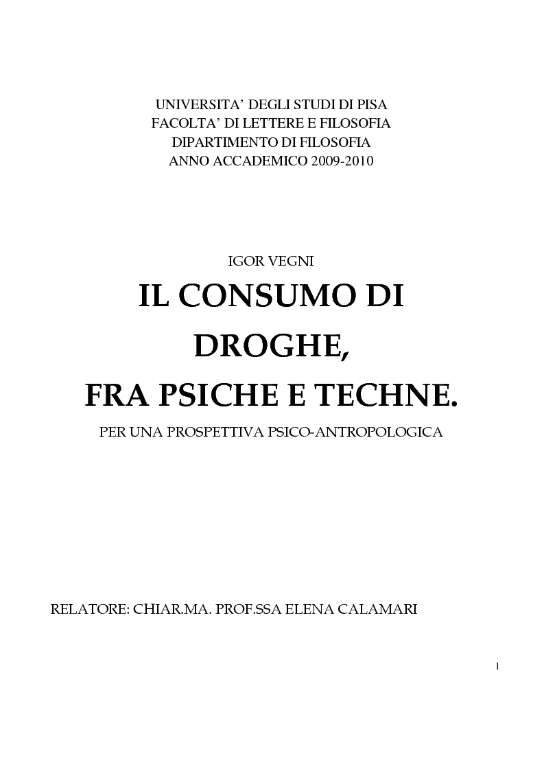 Anteprima della tesi: Il consumo di droghe. Tra Psiche e Techne. Per una prospettiva psico-antropologica., Pagina 1