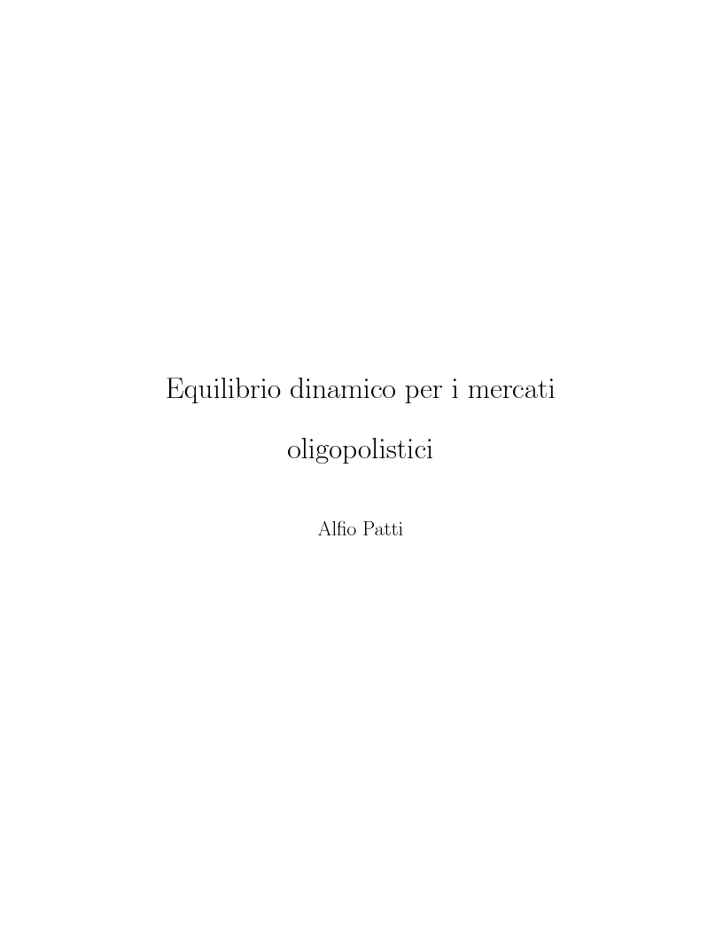 Anteprima della tesi: Equilibrio dinamico per i mercati oligopolistici, Pagina 1