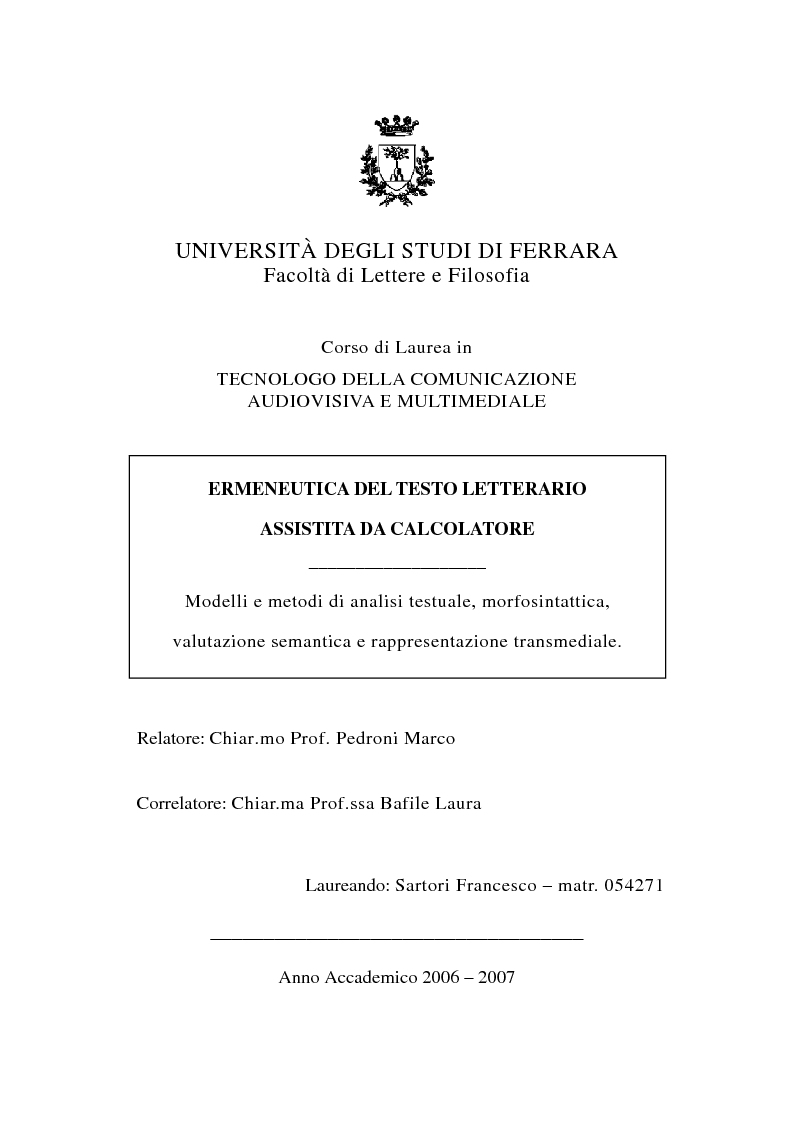 Anteprima della tesi: Ermeneutica del testo letterario assisitita da calcolatore – Modelli e metodi di analisi testuale, morfosintattica, valutazione semantica e rappresentazione transmediale, Pagina 1
