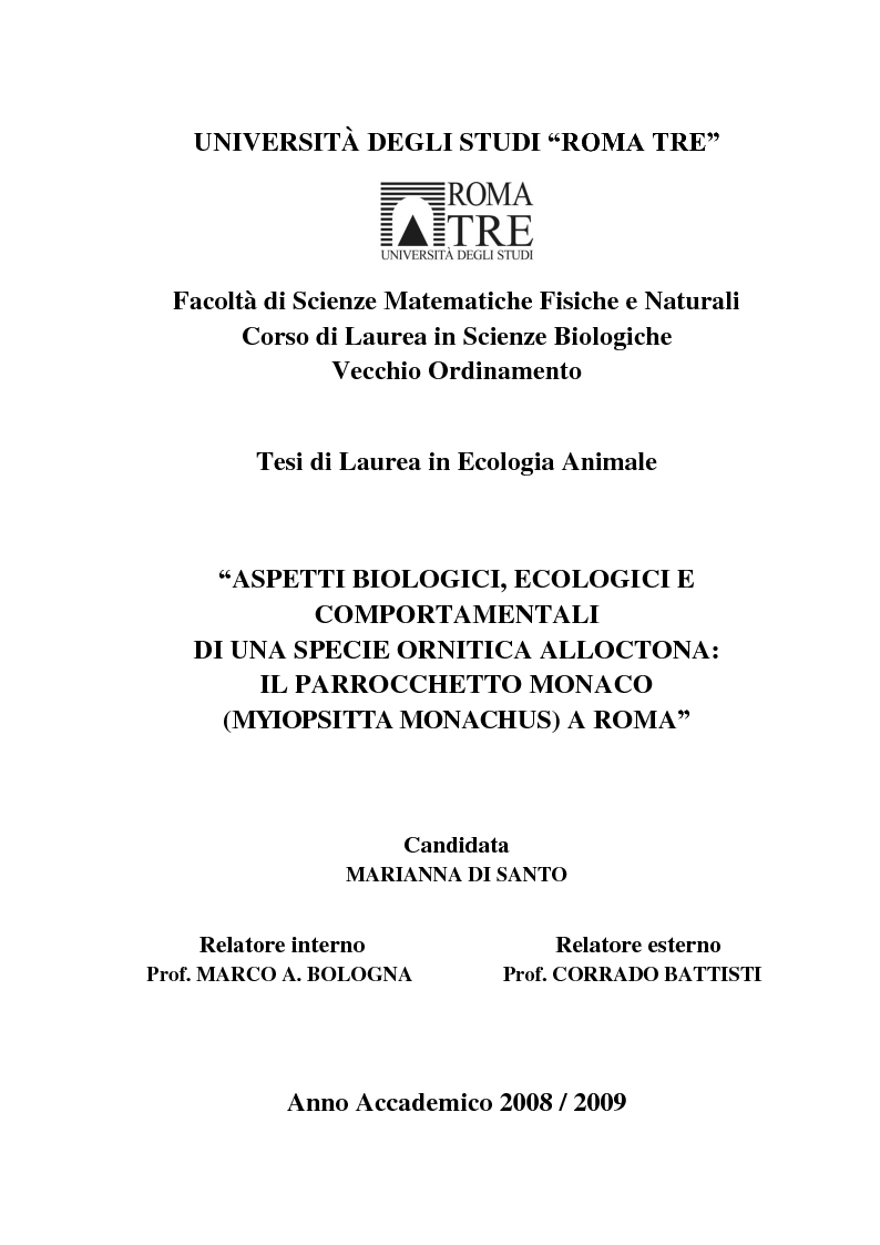 Anteprima della tesi: Aspetti biologici, ecologici e comportamentali di una specie ornitica alloctona: il Parrocchetto monaco (Myiopsitta monachus) a Roma, Pagina 1