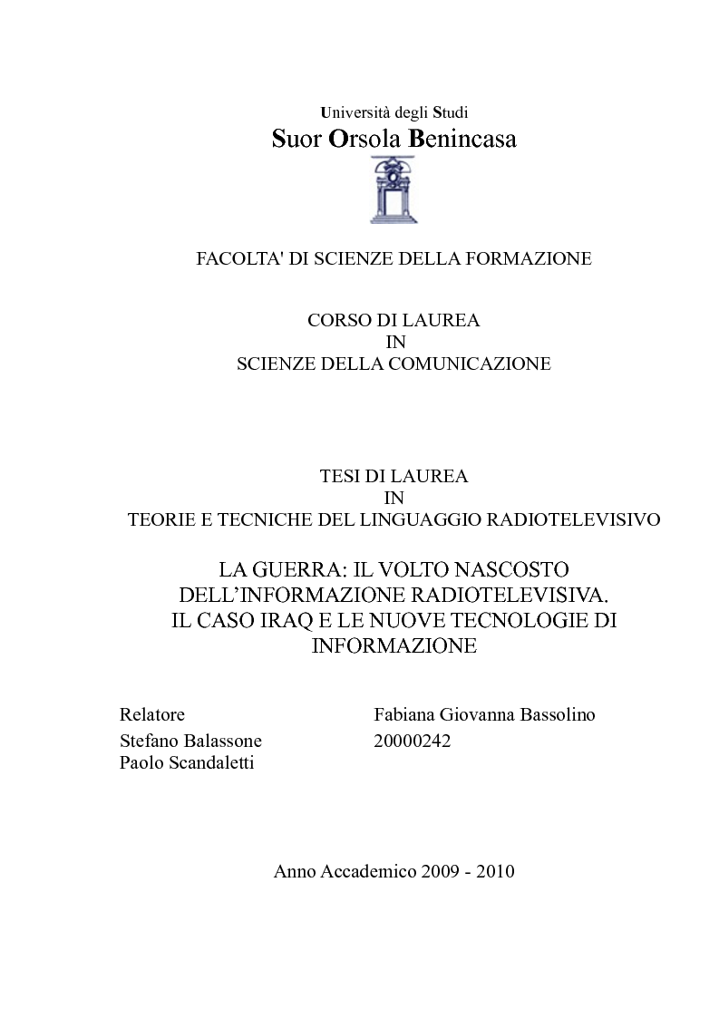 Anteprima della tesi: La guerra: il volto nascosto dell'informazione radiotelevisiva. Il caso Iraq e le nuove tecnologie di informazione, Pagina 1