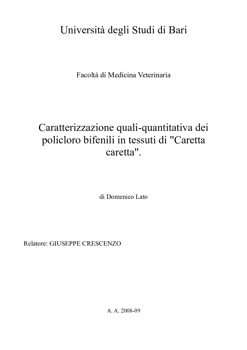 Anteprima della tesi: Caratterizzazione quali-quantitativa dei PoliCloroBifenili in tessuti di ''Caretta caretta'', Pagina 1