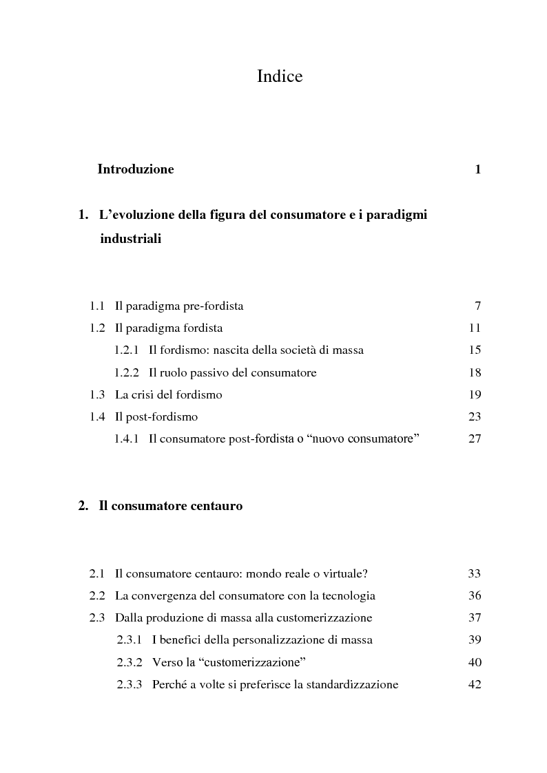 Indice della tesi: Evoluzione della figura del consumatore; dall'approccio utilitaristico al consumatore post-moderno, Pagina 1