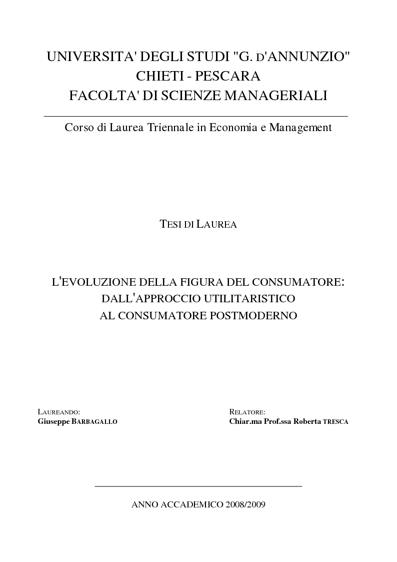 Anteprima della tesi: Evoluzione della figura del consumatore; dall'approccio utilitaristico al consumatore post-moderno, Pagina 1