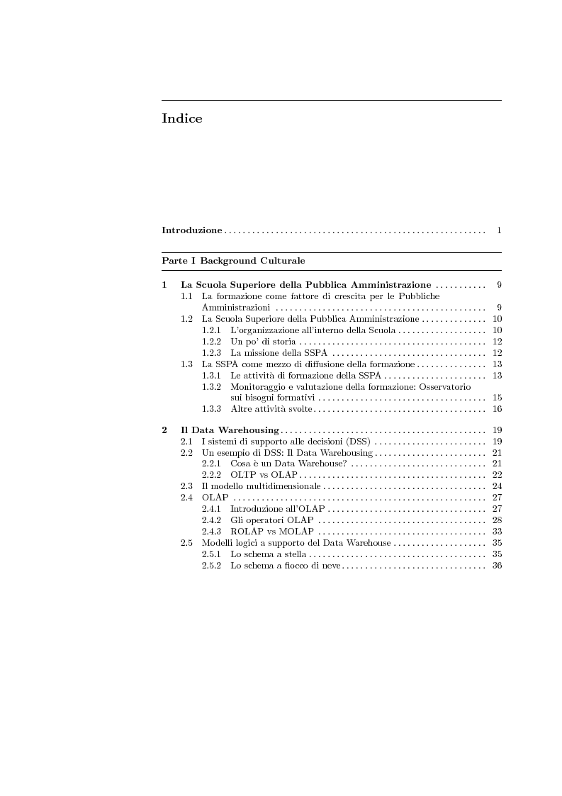 Indice della tesi: Progettazione e realizzazione di un Data Warehouse per l'estrazione di conoscenza in merito alle attività di formazione avanzata della Scuola Superiore della Pubblica Amministrazione, Pagina 1