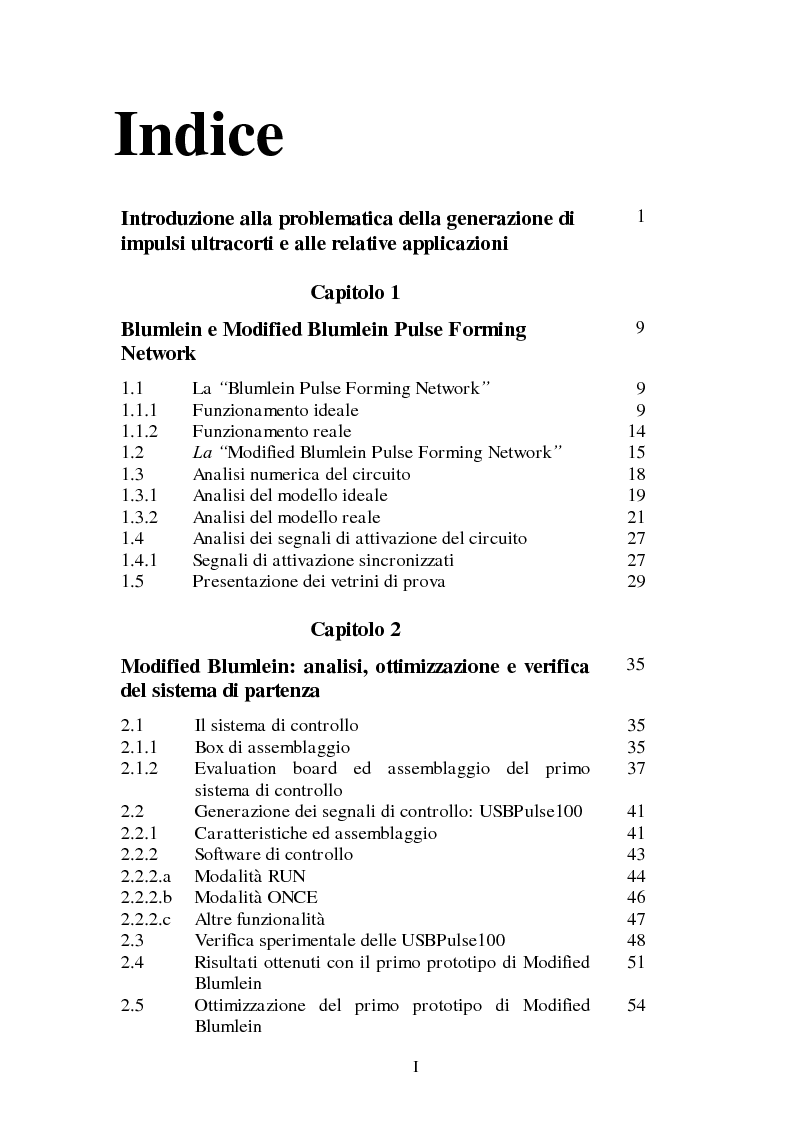 Indice della tesi: Progetto e realizzazione del circuito di pilotaggio di un generatore di impulsi ultracorti ad alta tensione di tipo Blumlein per studi biologici, Pagina 1