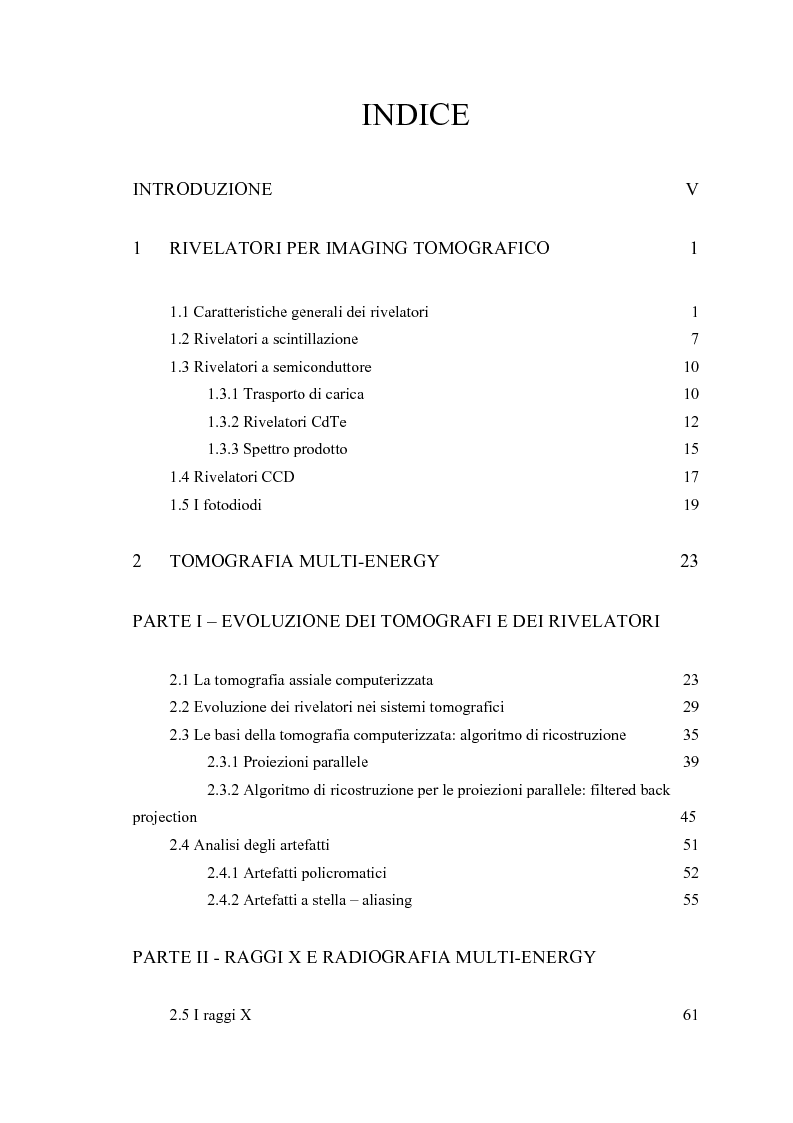 Indice della tesi: Nuove tecniche di radiologia diagnostica: caratterizzazione per immagini di un sistema tomografico multi-energy con fasci quasi monocromatici, Pagina 1