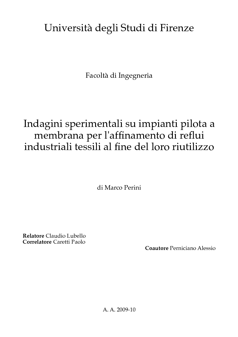 Anteprima della tesi: Indagini sperimentali su impianti pilota a membrana per l'affinamento di reflui industriali tessili al fine del loro riutilizzo, Pagina 1