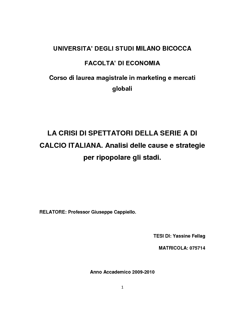 Anteprima della tesi: La crisi di spettatori della serie A italiana di calcio. Analisi delle cause e strategie future per ripopolare gli stadi., Pagina 1