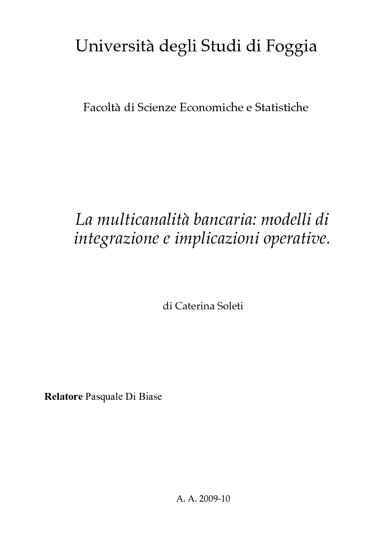 Anteprima della tesi: La multicanalità bancaria: modelli di integrazione e implicazioni operative, Pagina 1