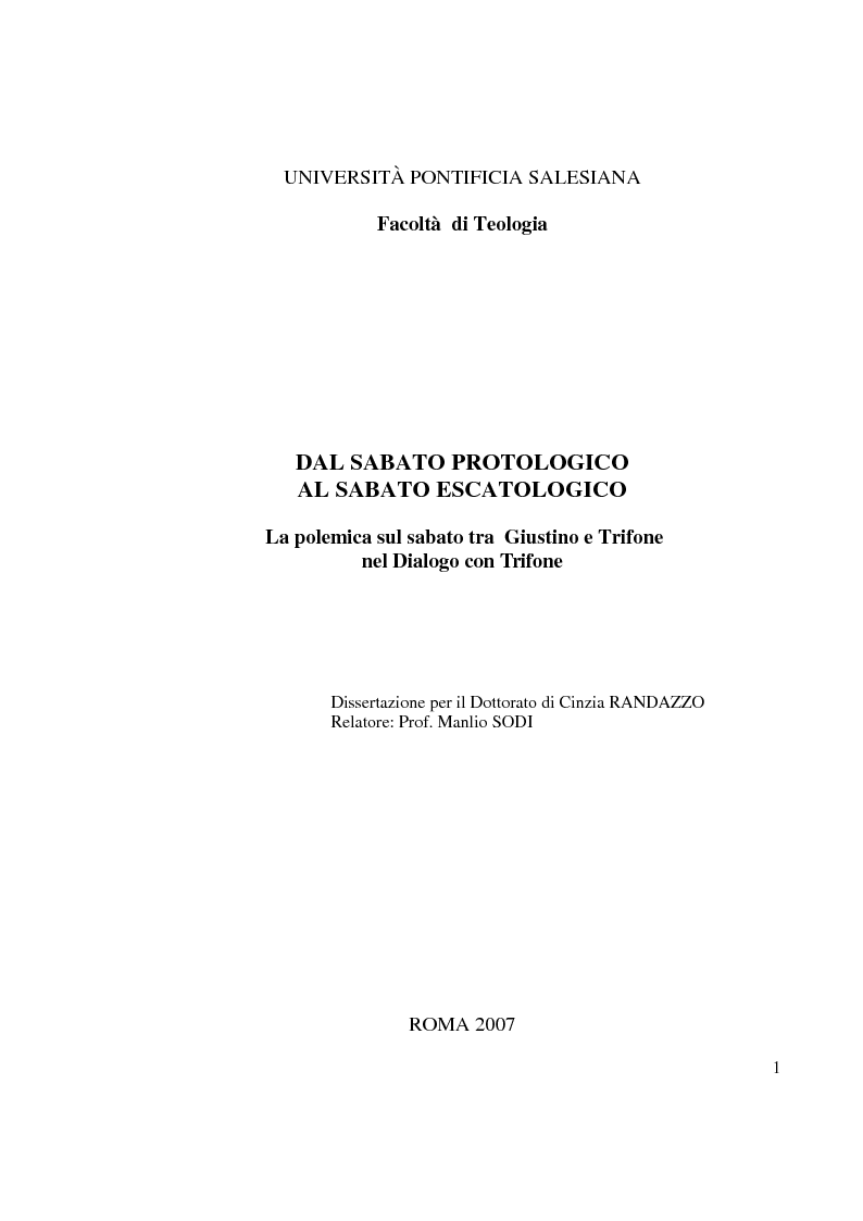 Anteprima della tesi: Dal sabato protologico al sabato escatologico. La polemica sul sabato tra Giustino e Trifone nel Dialogo con Trifone, Pagina 1