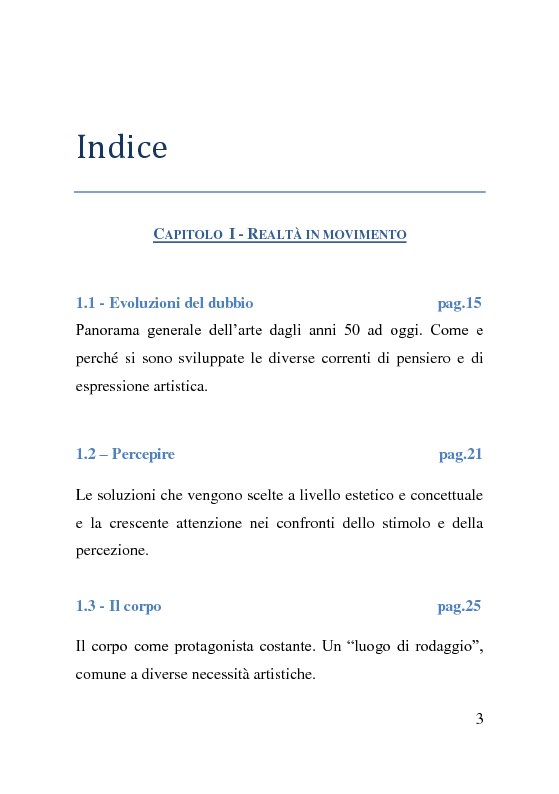 Indice della tesi: Zucchero senza glucosio, passioni senza oggetto. I mutamenti nella percezione della realtà, nelle arti performative degli ultimi anni., Pagina 1