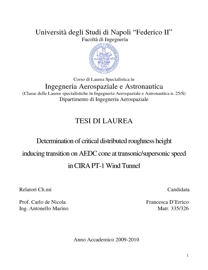 Anteprima della tesi: Determination of critical distributed roughness height inducing transition on AEDC cone at transonic/supersonic speed in CIRA PT-1 Wind Tunnel, Pagina 1