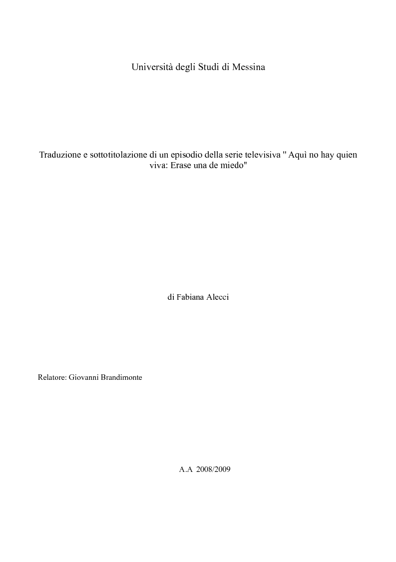 Anteprima della tesi: Traduzione e sottotitolazione di un episodio della serie televisiva "Aquì no hay quien viva: Erase una de miedo'', Pagina 1