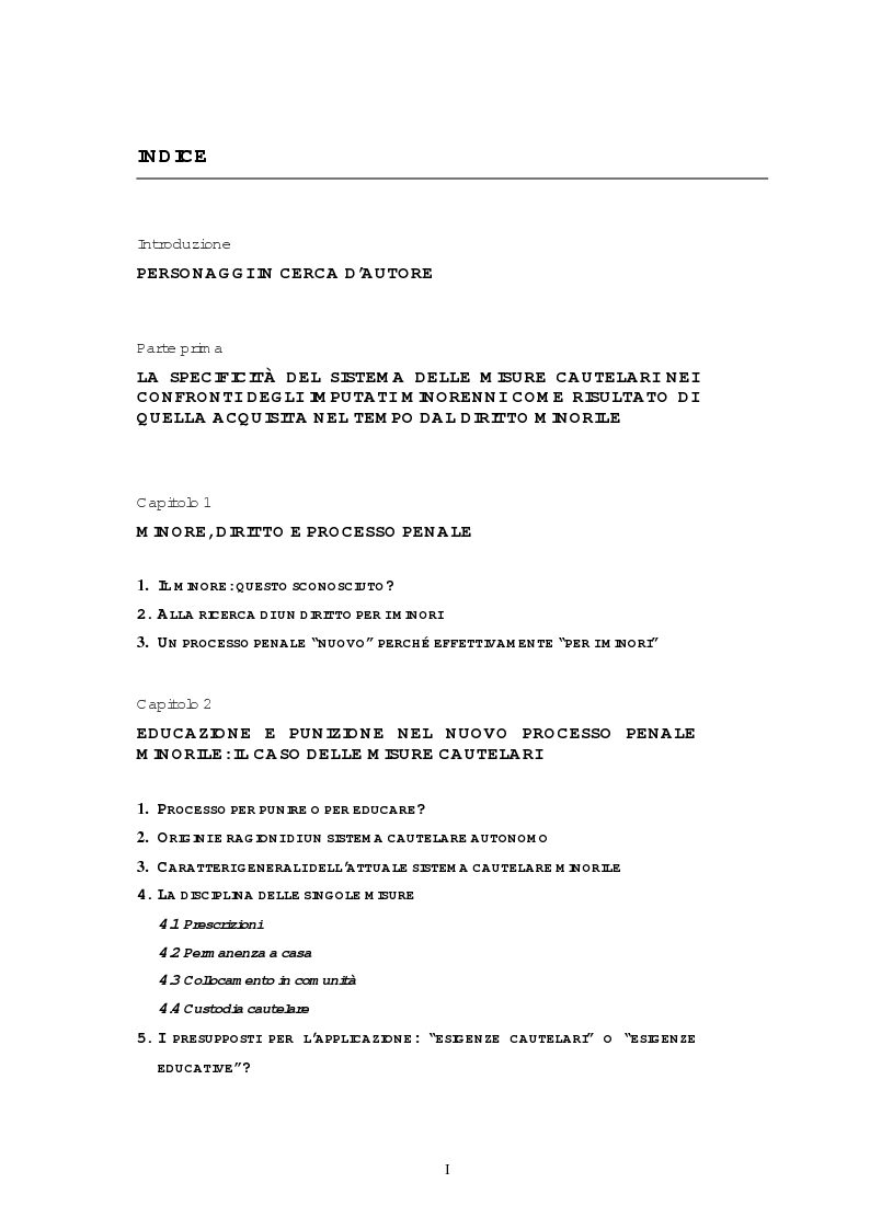 Indice della tesi: Efficacia educativa delle misure cautelari minorili. Indagine di controllo effettuata presso il Tribunale per i Minorenni di Milano, Pagina 1