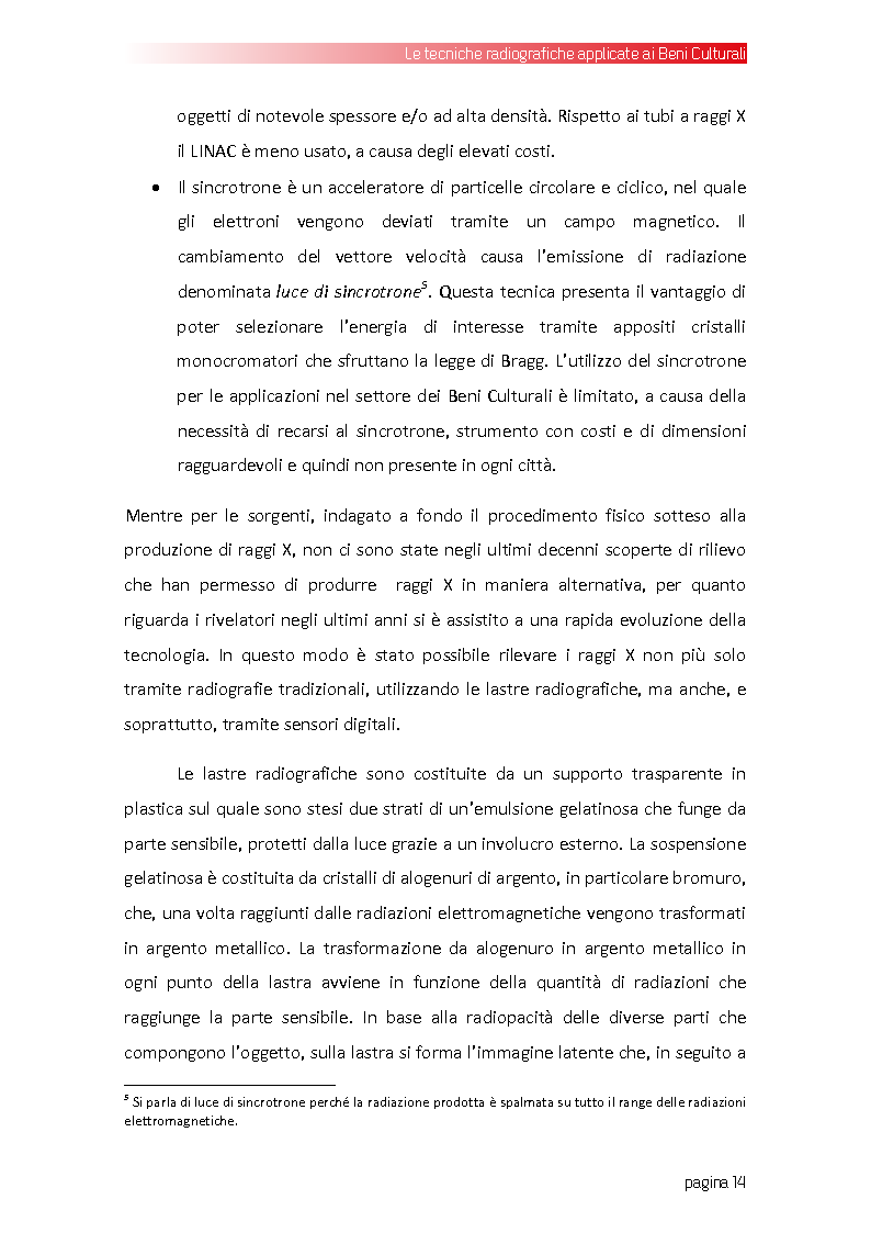 Estratto dalla tesi: Ottimizzazione e utilizzo di un apparato per radiografia e tomografia applicato alle analisi sui Beni Culturali