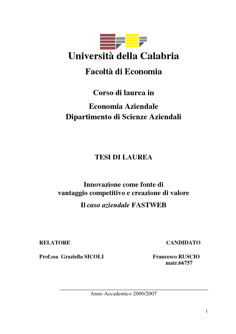 Anteprima della tesi: Innovazione come fonte di vantaggio competitivo e creazione di valore: il caso aziendale Fastweb, Pagina 1